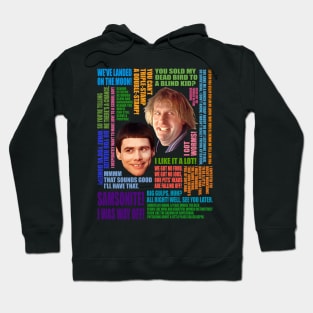 Dumb and Dumber Quotes (V2) Hoodie